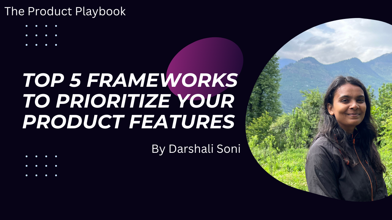 Top 5 Frameworks to Prioritize Your Product Features.png